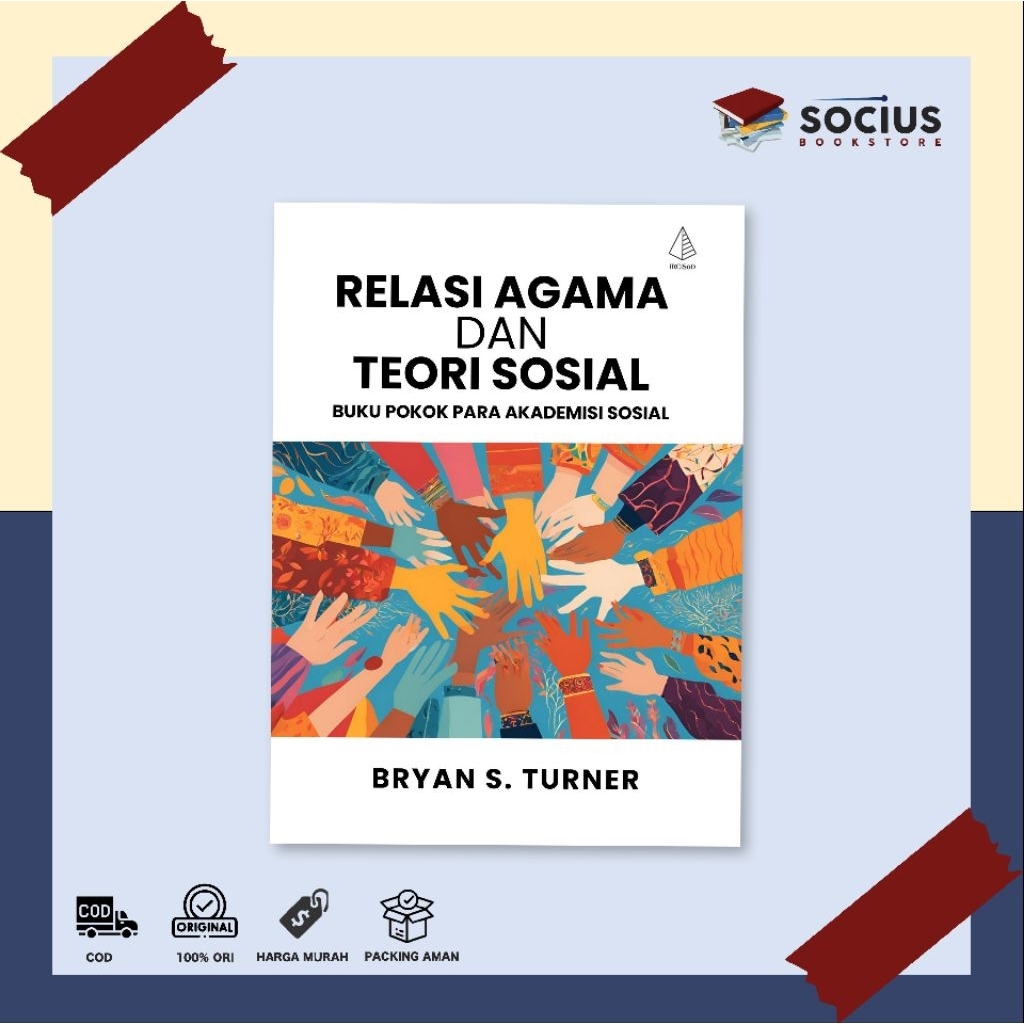 BUKU SOSIOLOGI [ ORIGINAL ] RELASI AGAMA DAN TEORI SOSIAL - BRYAN S. TURNER IRCISOD - SOCIUS BOOKSTO
