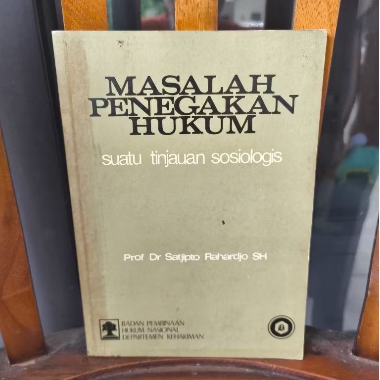 Masalah Penegakan Hukum, Satjipto Rahardjo