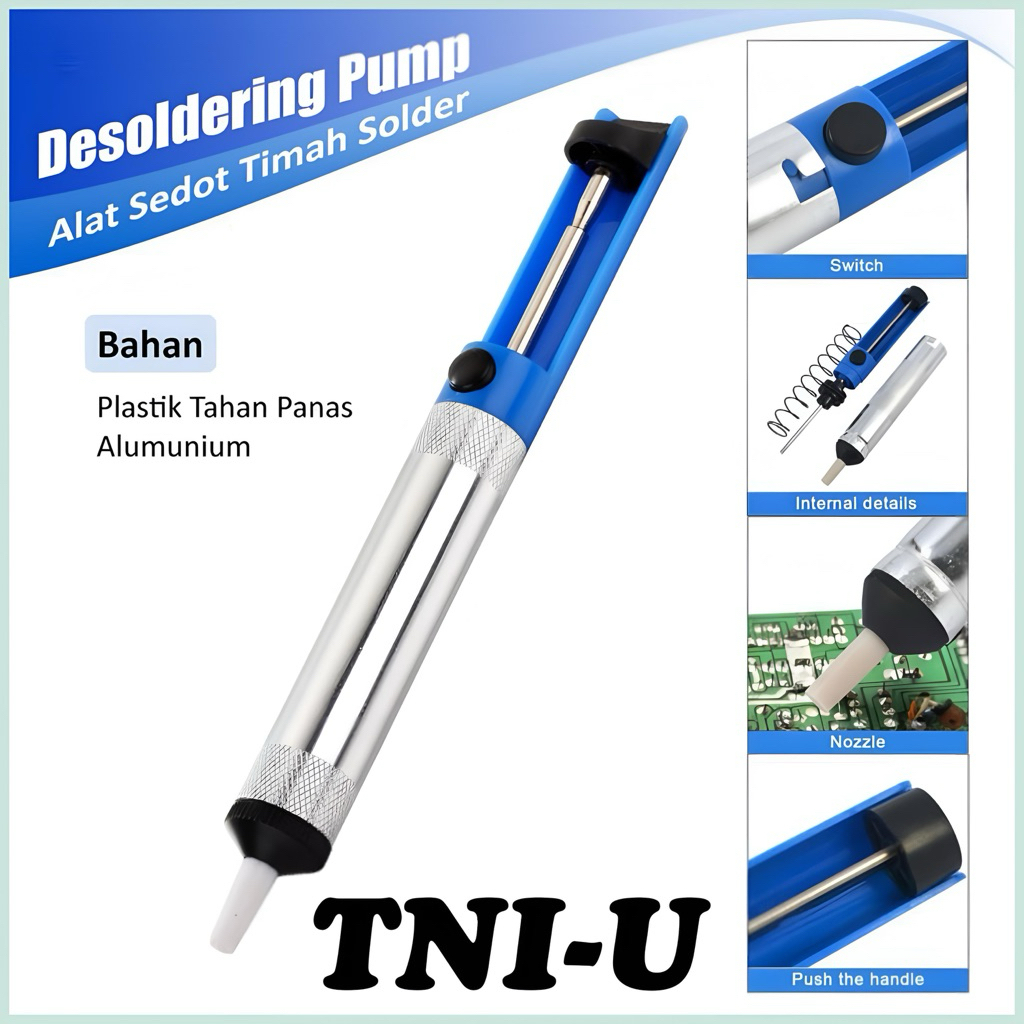 TNI-U WARNA RANDOM PENYEDOT TIMAH DESOLDERING PUMP MERK TNI - U WARNA RANDOM ORIGINAL