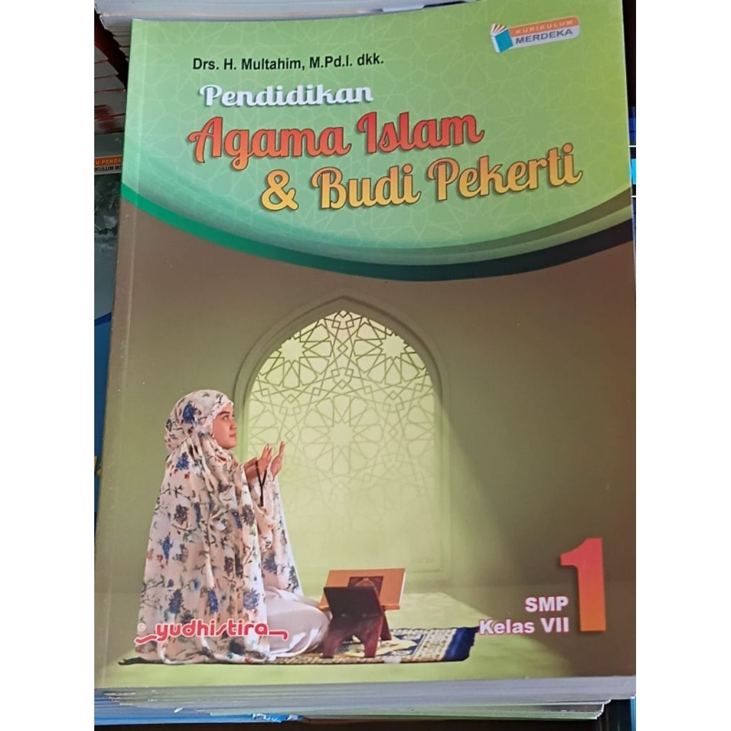BUKU AGAMA ISLAM DAN BUDI PEKERTI SMP KELAS 1 PENERBIT YUDISTIRA KURIKULUM MERDEKA