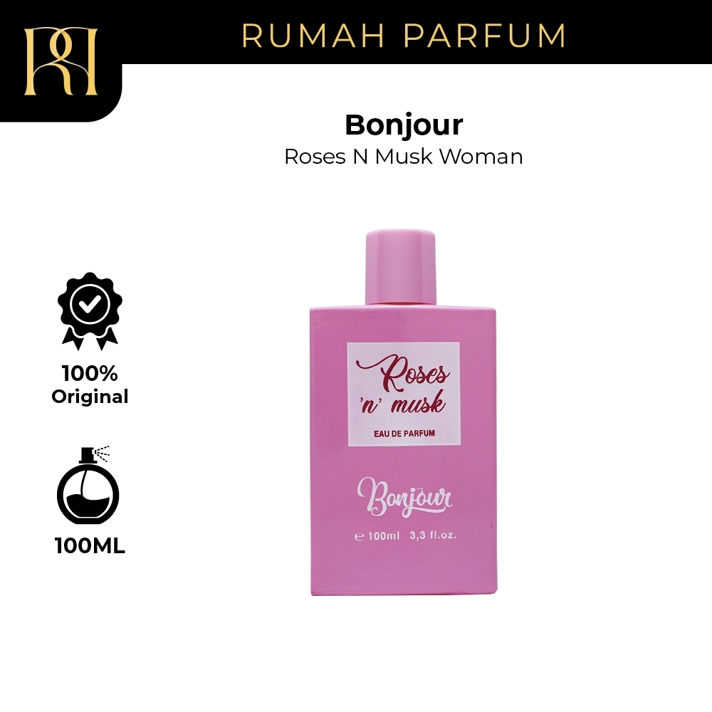 Bonjour Parfume Roses N Musk Woman Parfum Pria Men Tahan Lama 100 ML