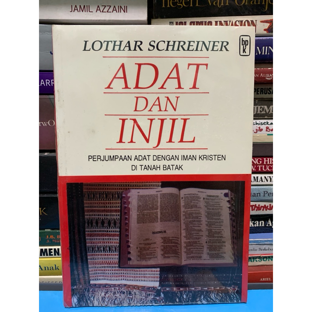 Adat dan injil perjumpaan adat dengan iman kristen di tanah batak by Lothar schreiner ORIGINAL