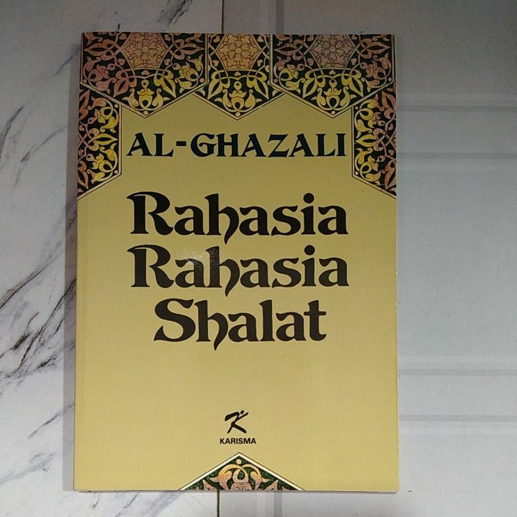 Buku Original RAHASIA-RAHASIA SHALAT By Al-Ghazali
