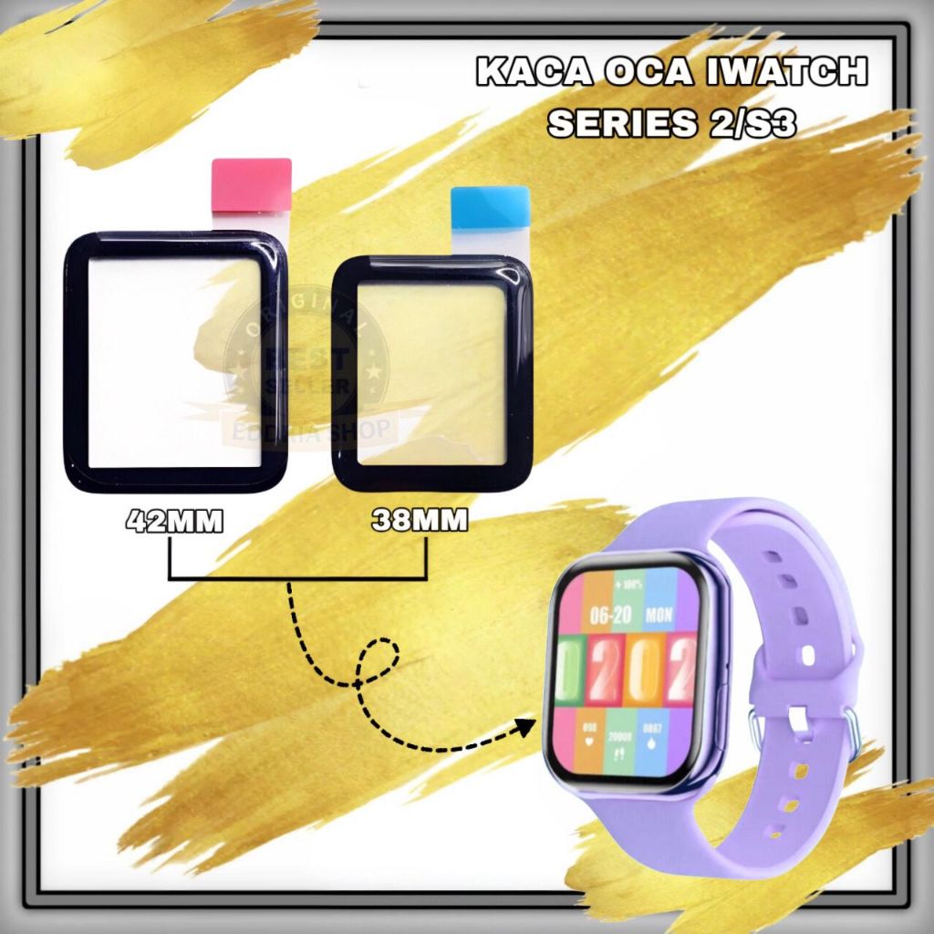 KACA JAM TANGAN SERIES 2/S3 KACA OCA IWATCH ORIGINAL BARU