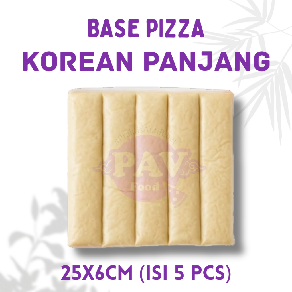 PAV BASE korean 25x6 (isi 5) pizza dough HALAL BESTSELLER