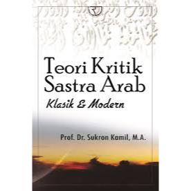 Rajagrafindo - Teori Kritik Sastra Arab - sukron kamil