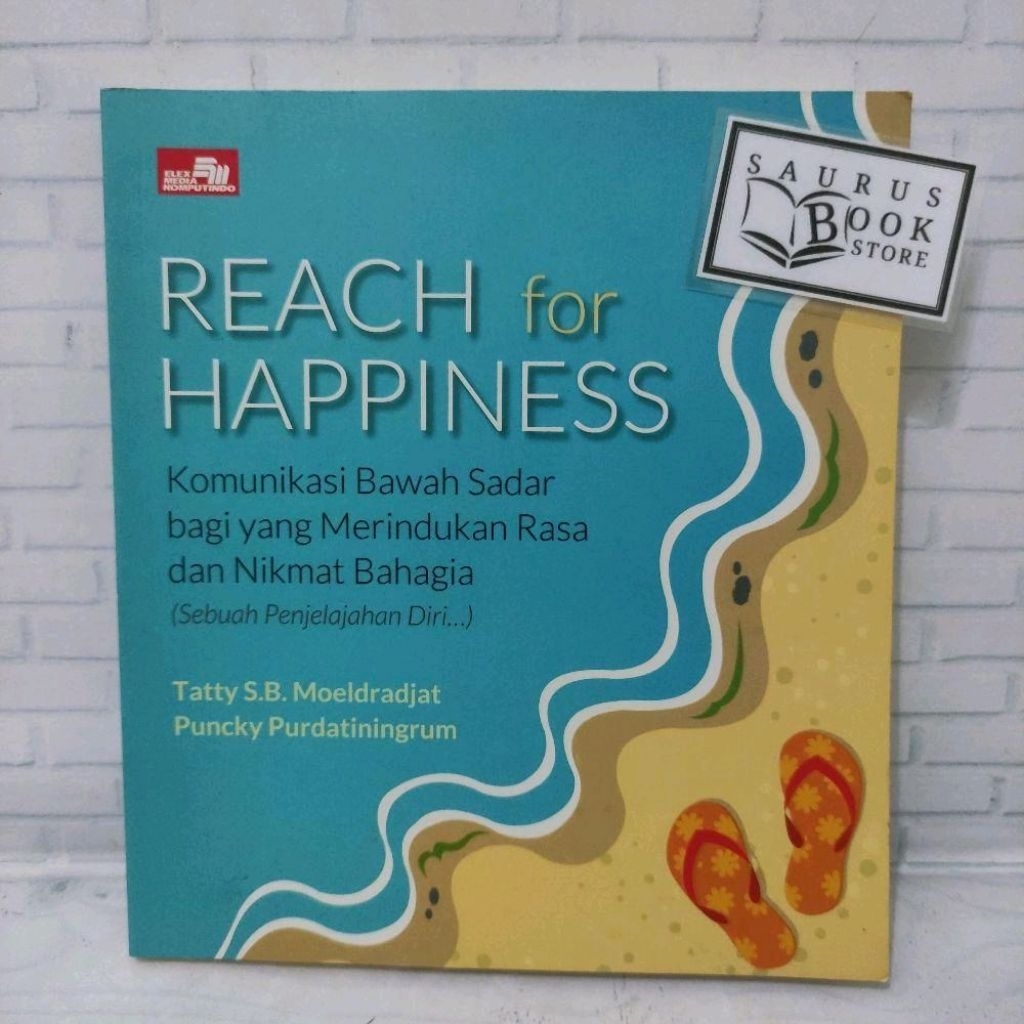 (ORIGINAL) Buku Reach for Happiness (Tatty S.B. Moeldradjat & Puncky Purdatiningrum)