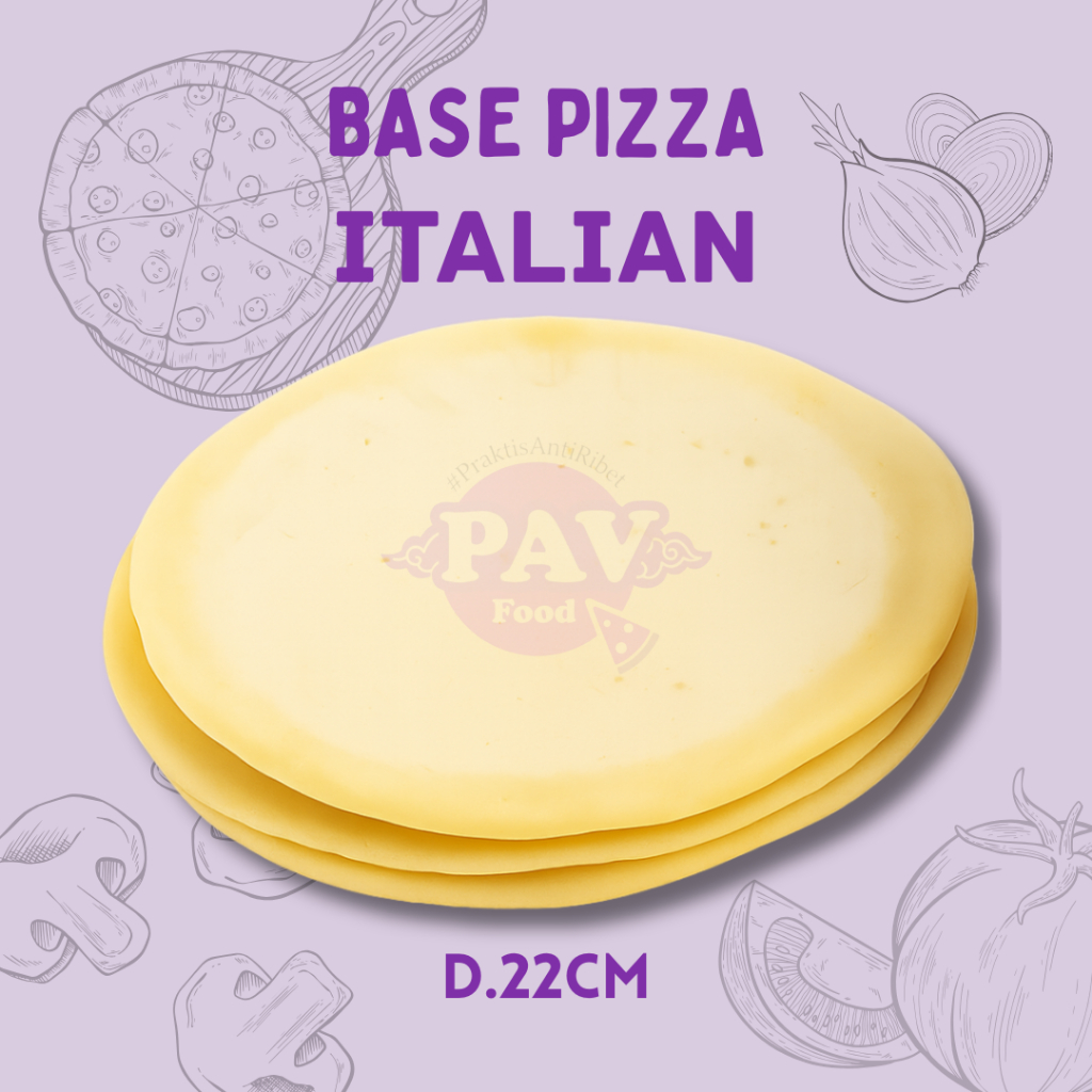 PAV italian D.22  bese dough pizza crispy tipis halal enak
