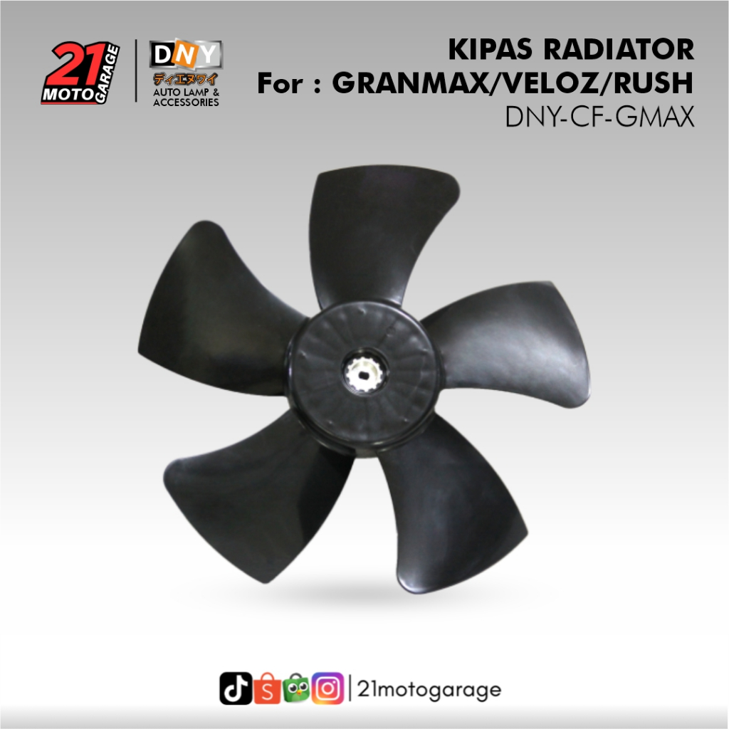 DNY KIPAS RADIATOR FAN MOBIL UNTUK GRAND MAX RUSH VELOZ TERIOS AVANZA XENIA