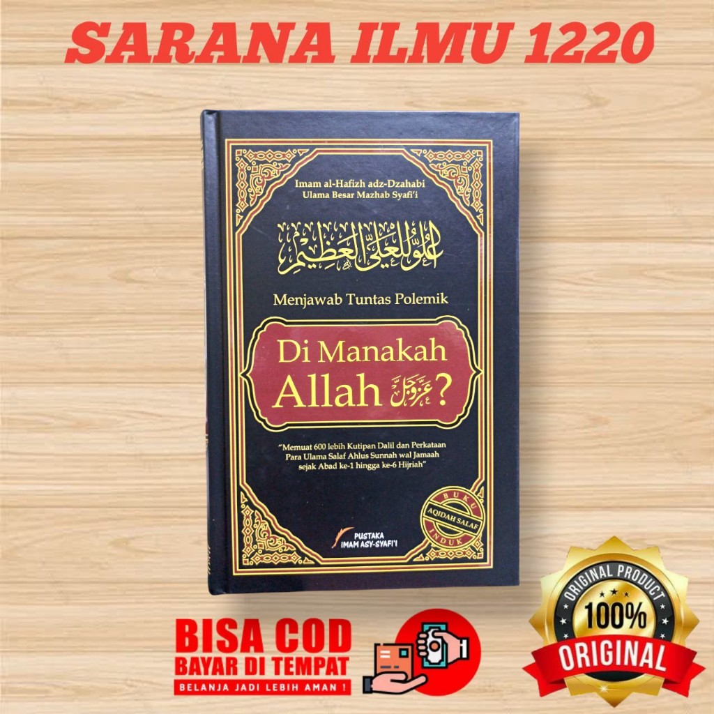 DI MANAKAH ALLAH Azza Wajalla ? Menjawab Tuntas Polemik Dimana Allah ?