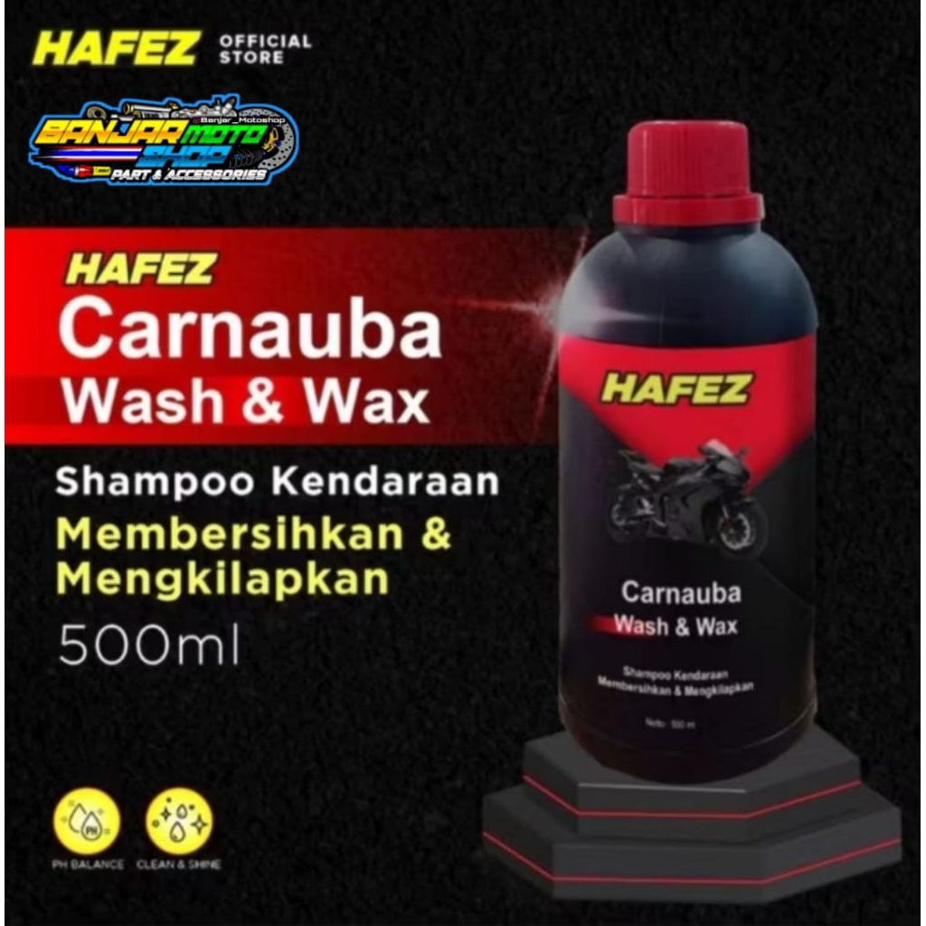 HAFEZ SHAMPOO CARNAUBA WASH & WAX / HAFEZ PEMBERSIH MOTOR / HAFEZ WASH WAX