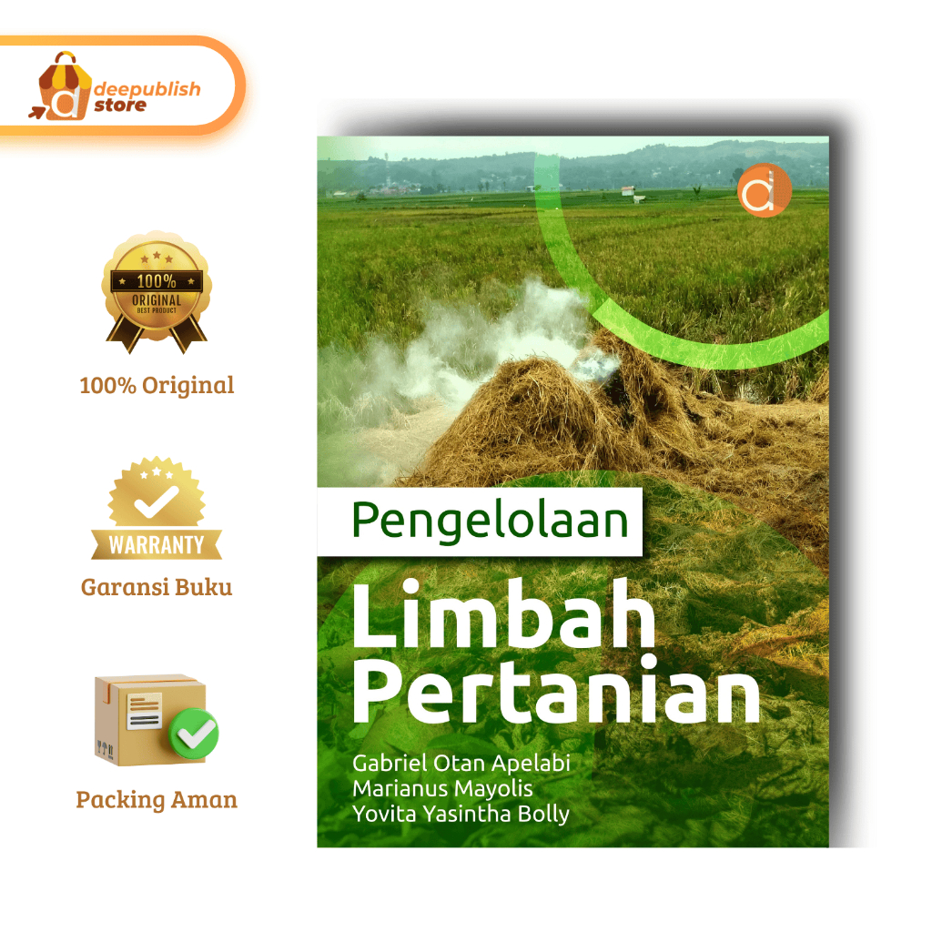 Deepublish - Buku Pengelolaan Limbah Pertanian - Buku Pertanian