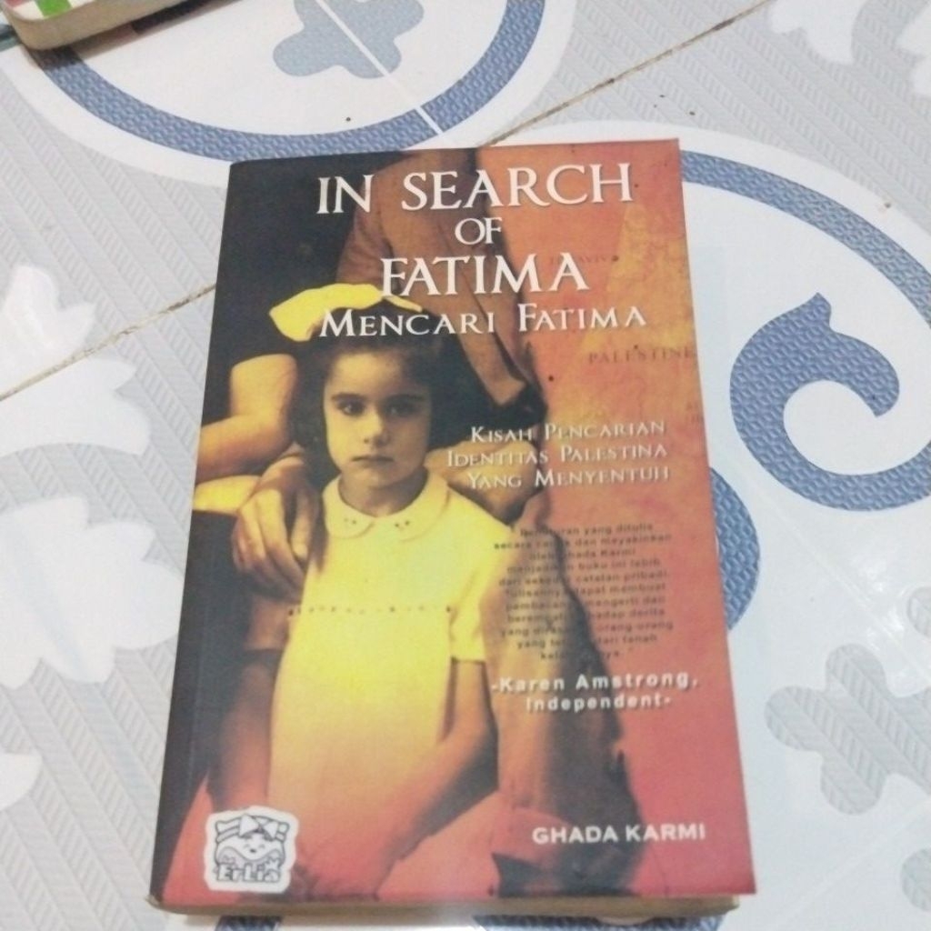 Novel IN SEARCH OF FATIMA MENCARI FATIMA ( kisah pencarian identitas palestina yang menyentuh