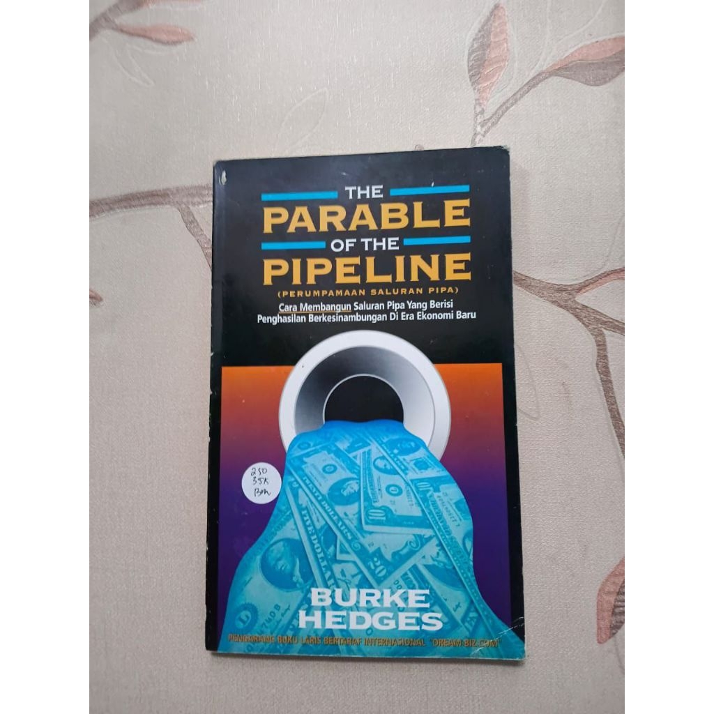 The Parable of the Pipeline oleh Burke Hedges