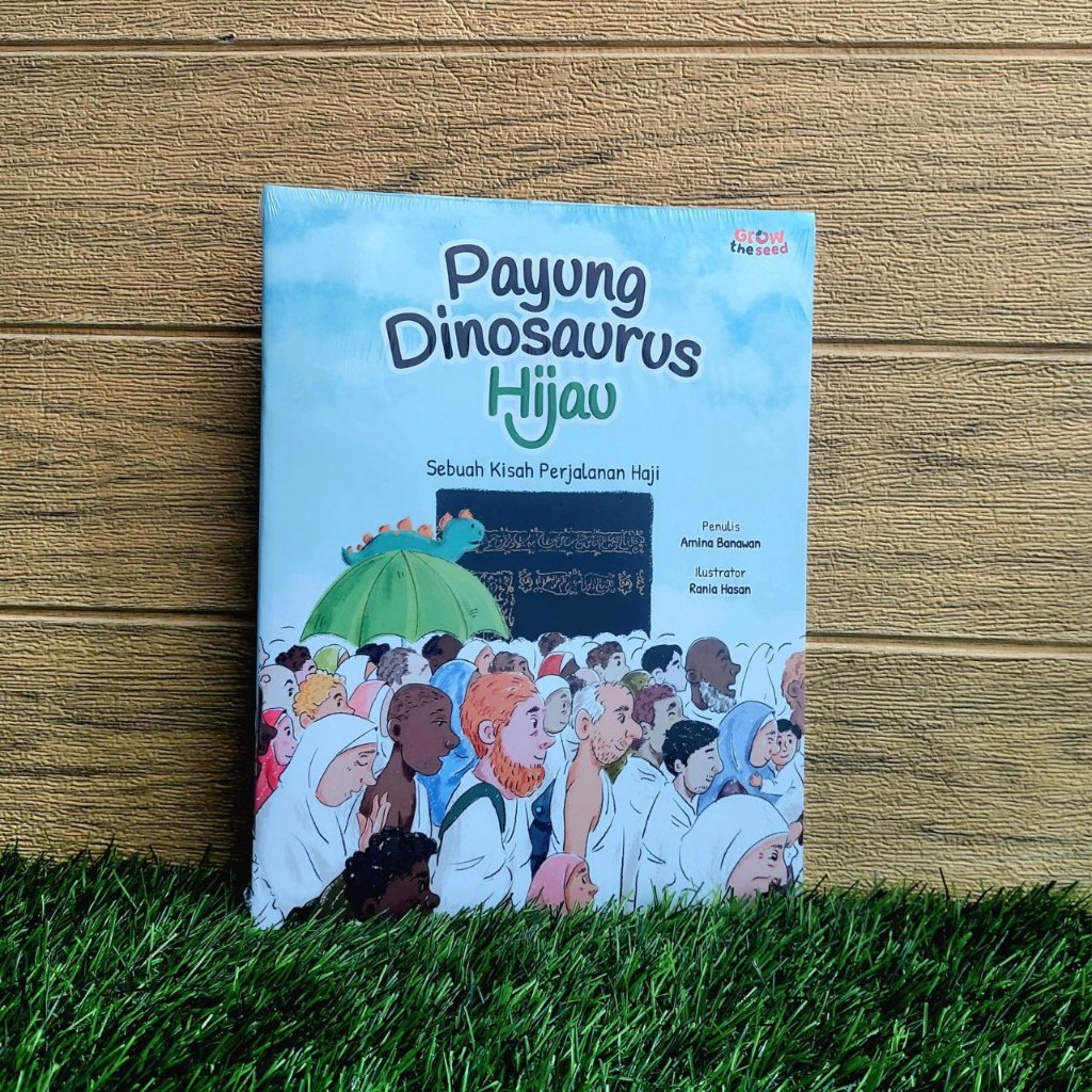 Payung Dinosaurus Hijau: Sebuah Kisah Perjalanan Haji untuk Anak | GrowTheSeed