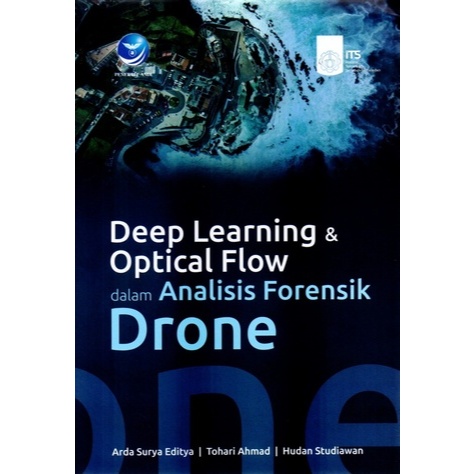 Deep Learning & Optical Flow dalam Analisis Forensik Drone