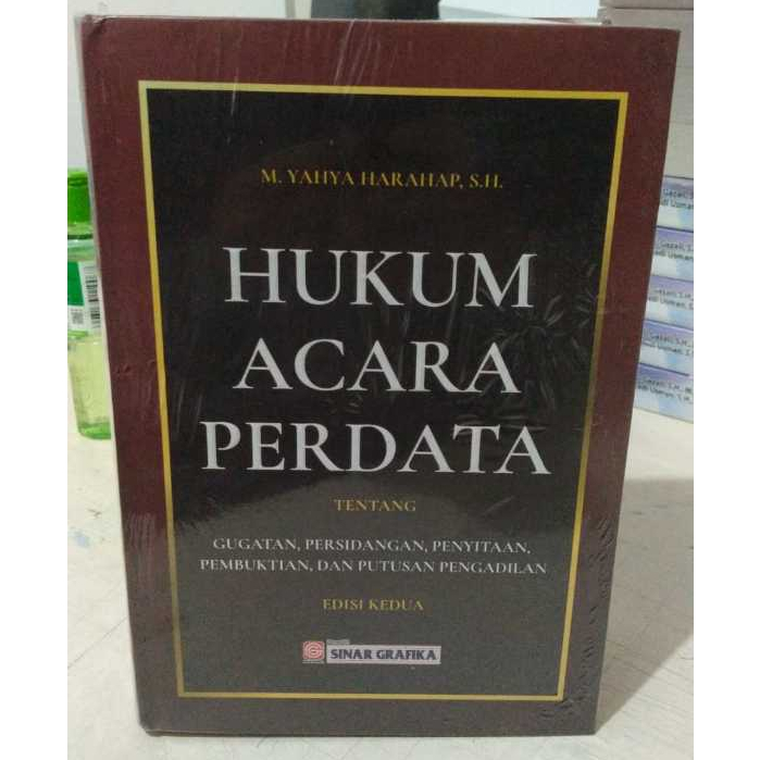 Buku Hukum Acara Perdata Gugatan Persidangan Penyitaan Pembuktian dan Putusan Pengadilan Edisi Kedua