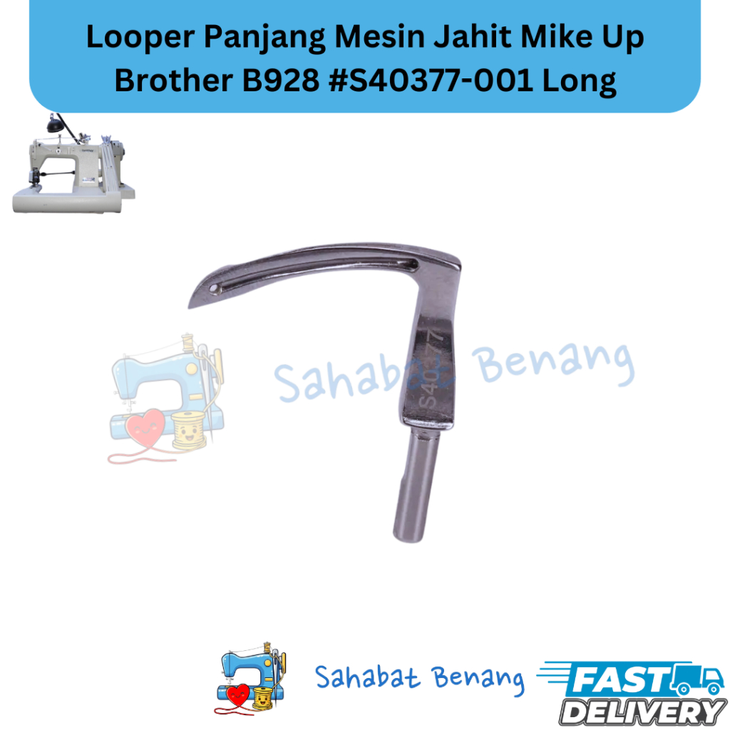 Looper Panjang Brother B928 #S40377-001 Long – Sparepart Mesin Jahit Mike Up Industrial High Speed