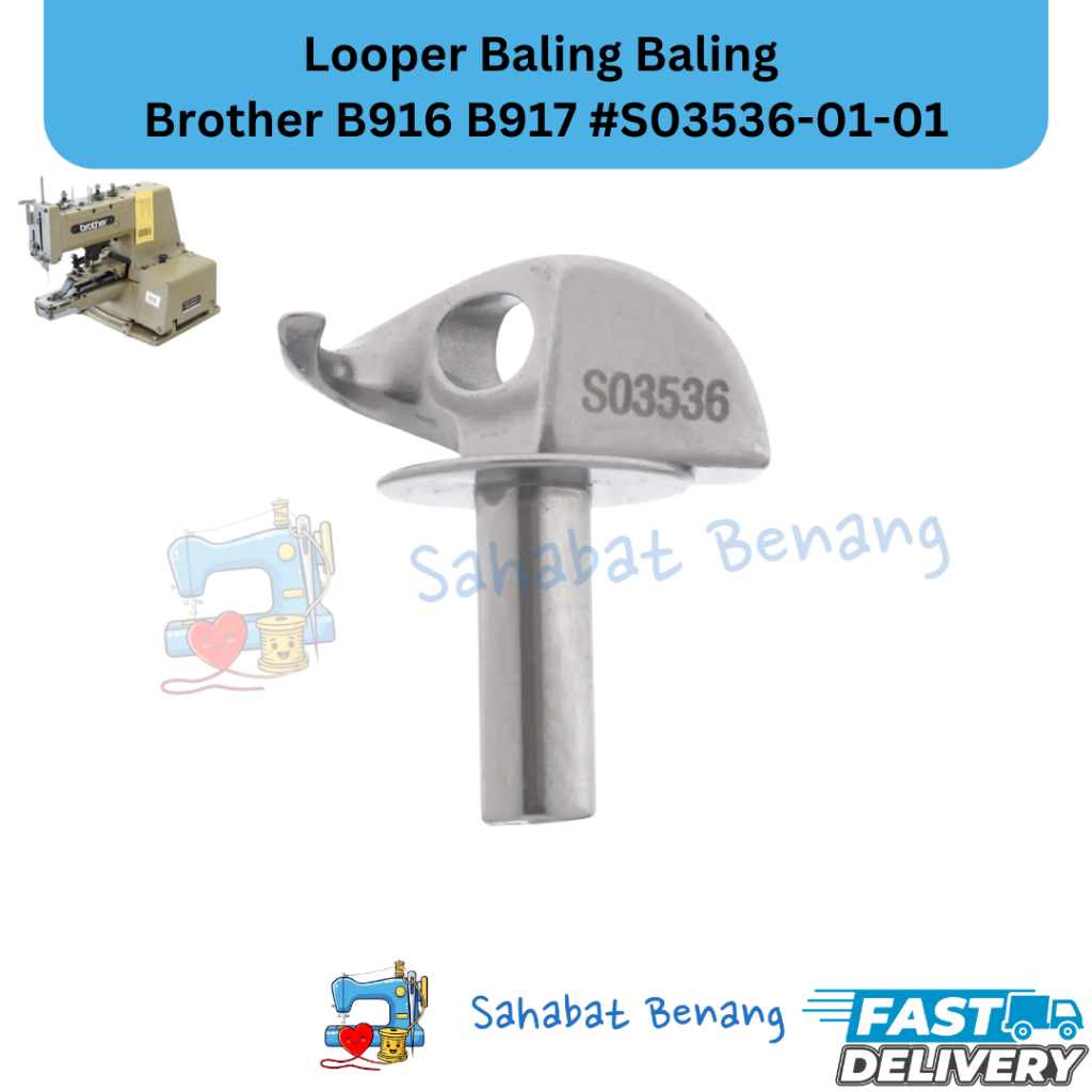 Looper Baling-Baling Brother B916 B917 #S03536-01-01 – Sparepart Mesin Jahit Pasang Kancing Industri