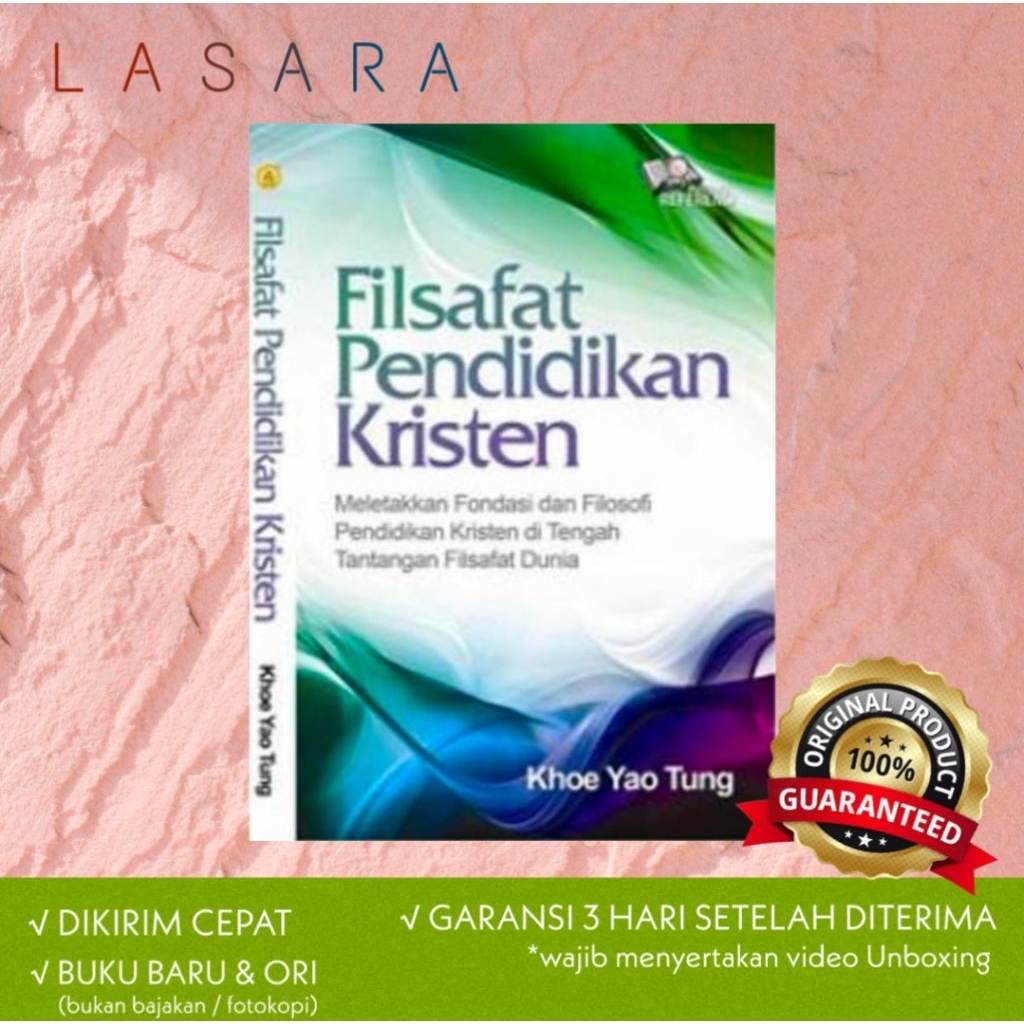 Buku Filsafat Pendidikan Kristen, Meletakkan Fondasi Dan Filosofi Pendidikan Kristen Di Tengah Tanta