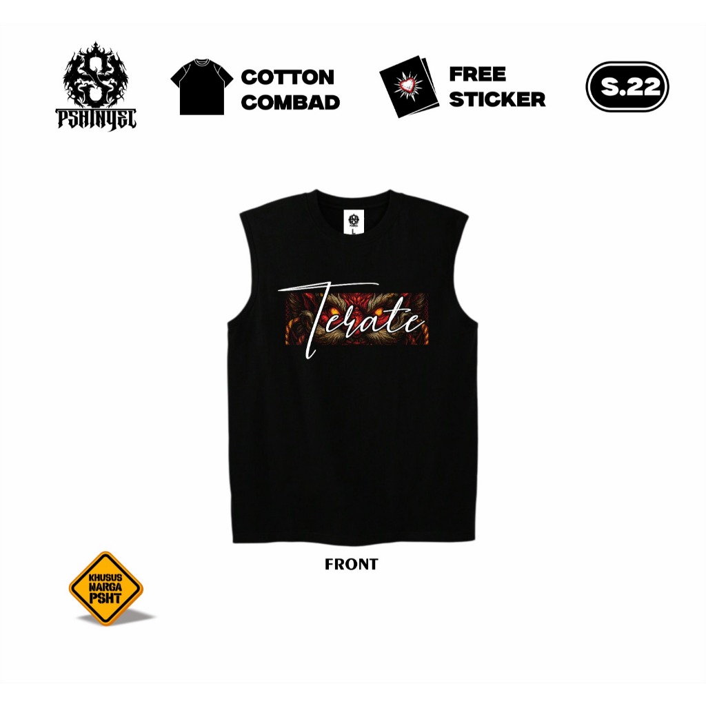 Kaos Singlet TERATE BUTO Sh terate  PSHTNYEL Cotton combed