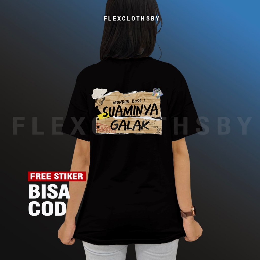 Flexclothsby Kaos Suaminya Galak Mundur bos - Bucin Istri Unisex