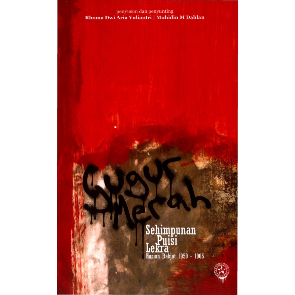 Gugur Merah: Puisi Lekra Harian Rakjat 1950-1965 (Lekra dan Geger 1965)