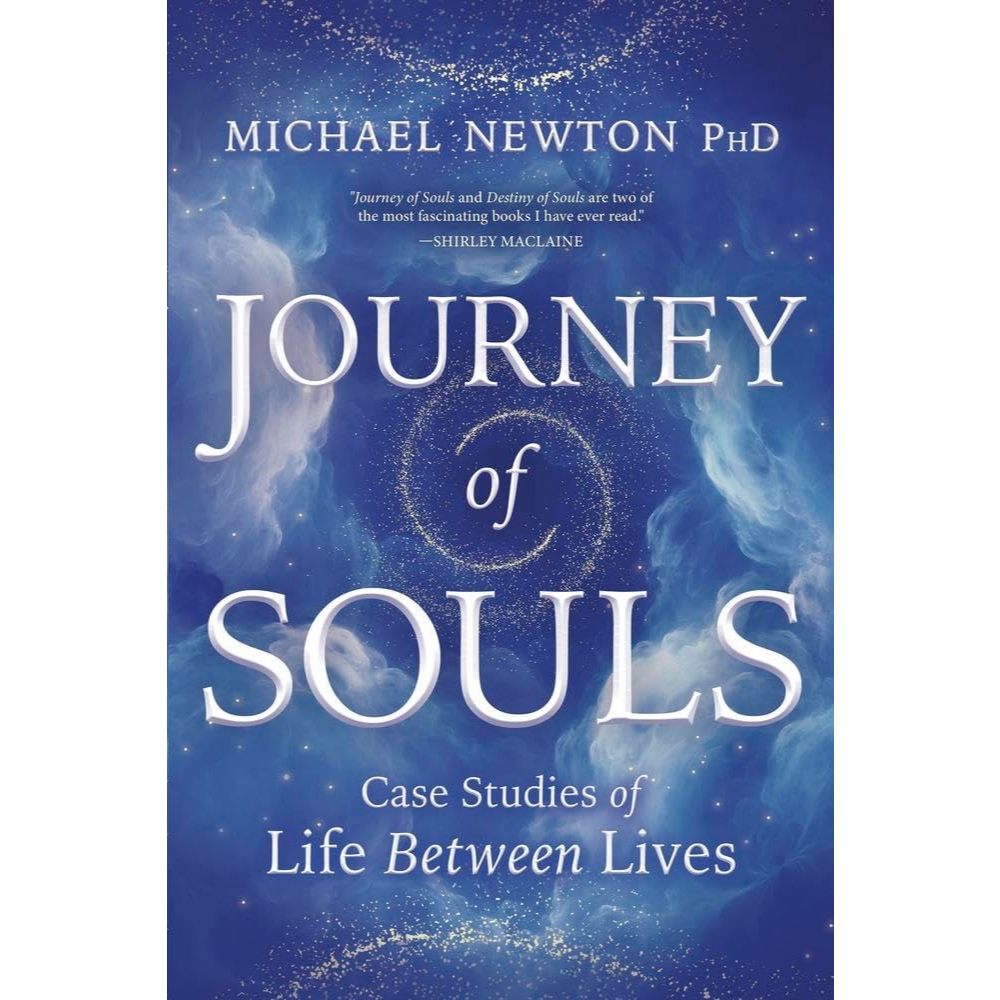 BOOK Journey of Souls Case Studies of Life Between Lives (Michael Newton's Journey of Souls, 1) Firs