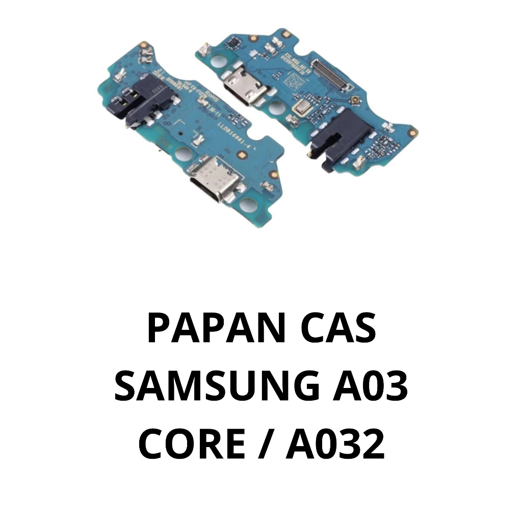 PAPAN CAS / FLEXIBEL CAS SAMSUNG A03 CORE / A032