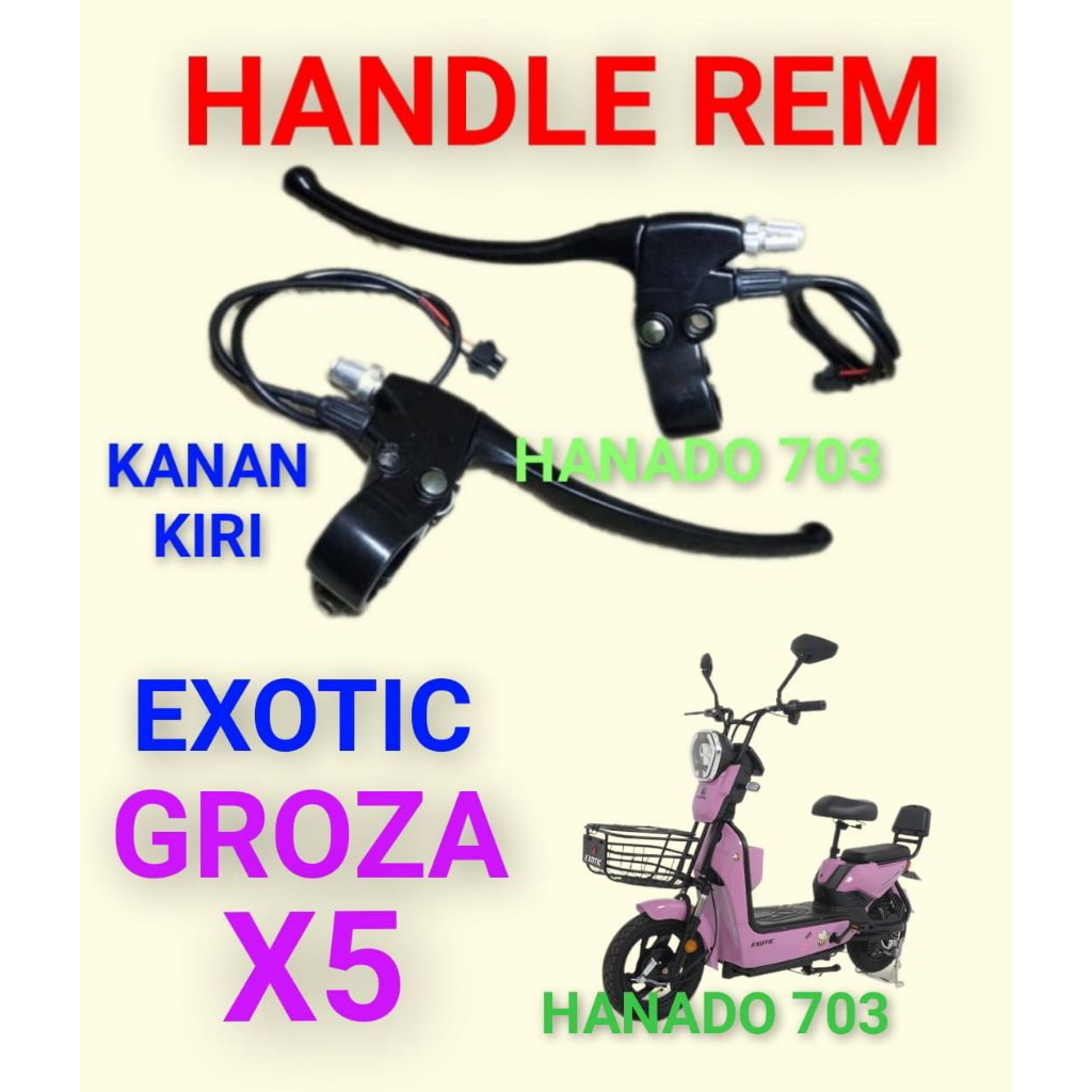 handle rem exotic groza X5 handle rem sepeda listrik exotic groza X5
