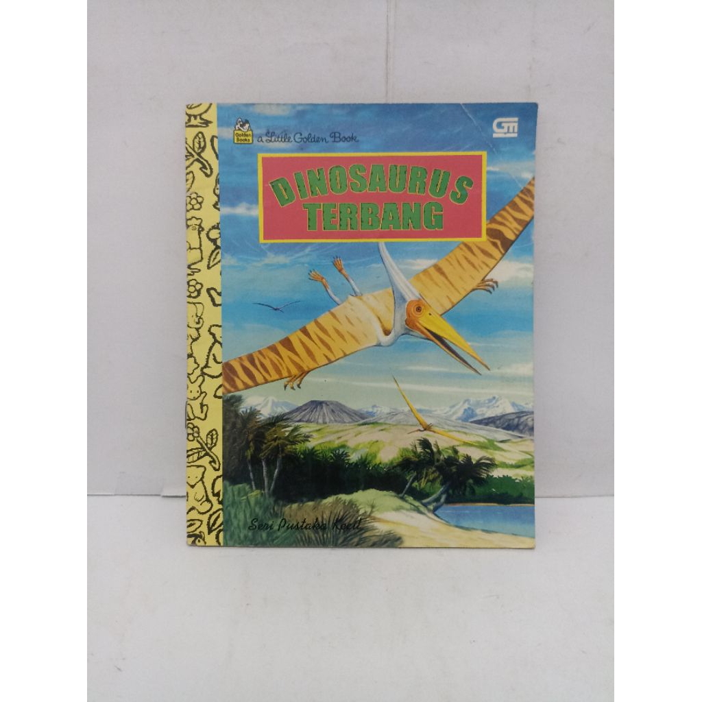 A Little Golden Book : Dinosaurus Terbang