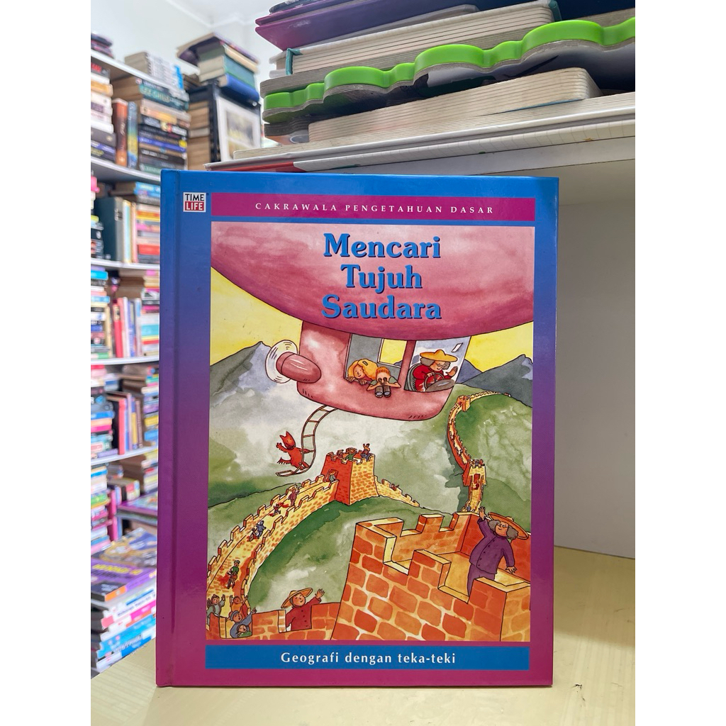 BUKU CAKRAWALA PENGETAHUAN DASAR MENCARI TUJUH SAUDARA GEOGRAFI DENGAN TEKA TEKI