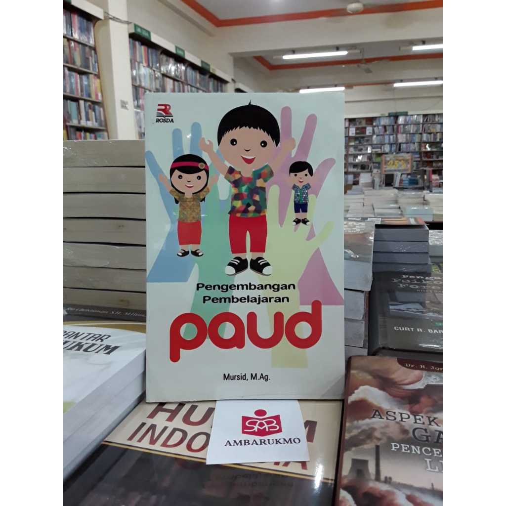 Pengembangan Pembelajaran PAUD - Mursid