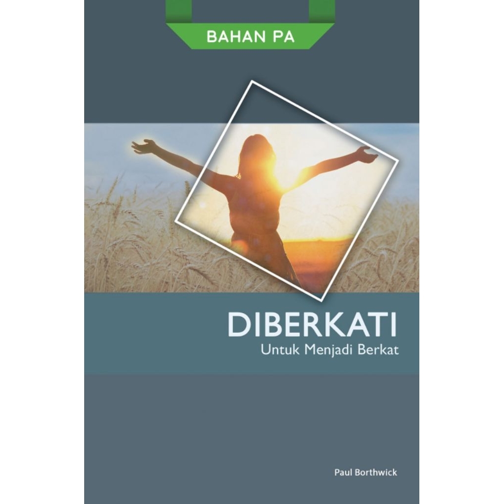 Diberkati untuk Menjadi Berkat