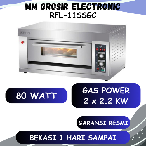 GETRA GAS BAKING OVEN RFL-11SSGC / RFL-12SSGC OVEN GAS BEKASI MURAH GARANSI RESMI
