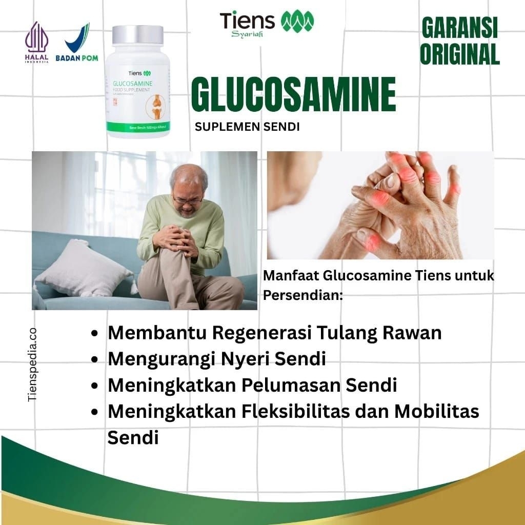 TIENS GLUCOSAMINE MENGURANGI NYERI SENDI SAKIT TULANG PINGGANG MENJAGA ELASTISITAS TULANG