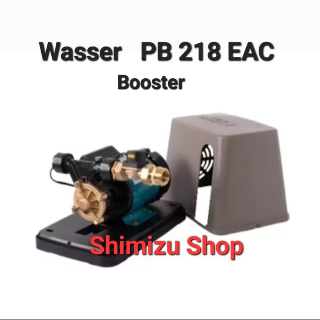 POMPA BOOSTER WASSER PB 218 EAC / POMPA PENDORONG WASSER PB 218EAC