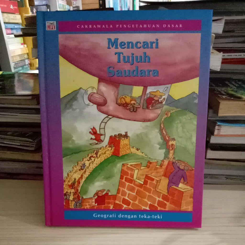 BUKU CAKRAWALA PENGETAHUAN DASAR MENCARI TUJUH SAUDARA GEOGRAFI DENGAN TEK TEKI