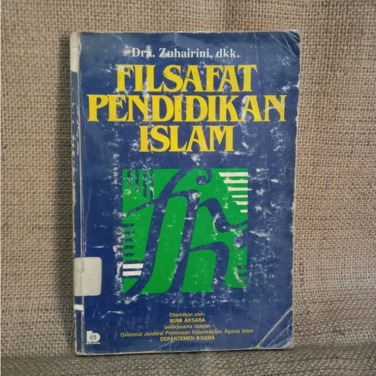 [ORI Preloved] Filsafat Pendidikan Islam - Dra. Zuhairini, dkk