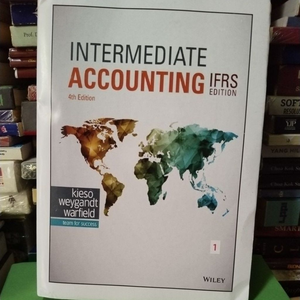 INTERMEDIATE ACCOUNTINg IFRS EDITION•4th Edition Volume 1 By Kieso Weygandt Warfield