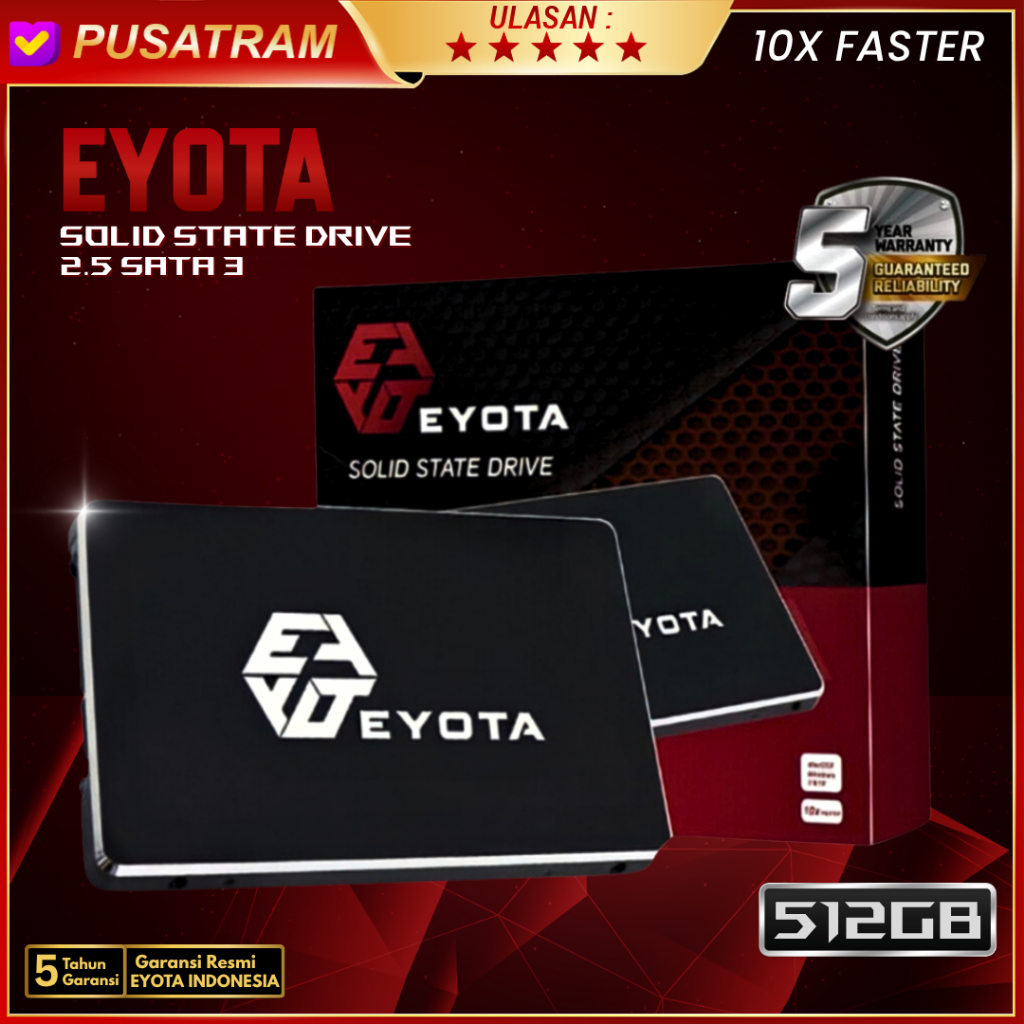 SSD EYOTA 512GB SATA III 2.5" 6GB/S GARANSI RESMI - Bukan SSD 480GB