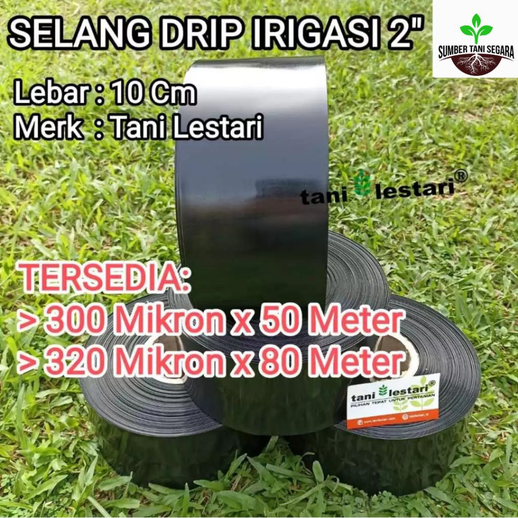 SELANG DRIP IRIGASI 2" TANI LESTARI