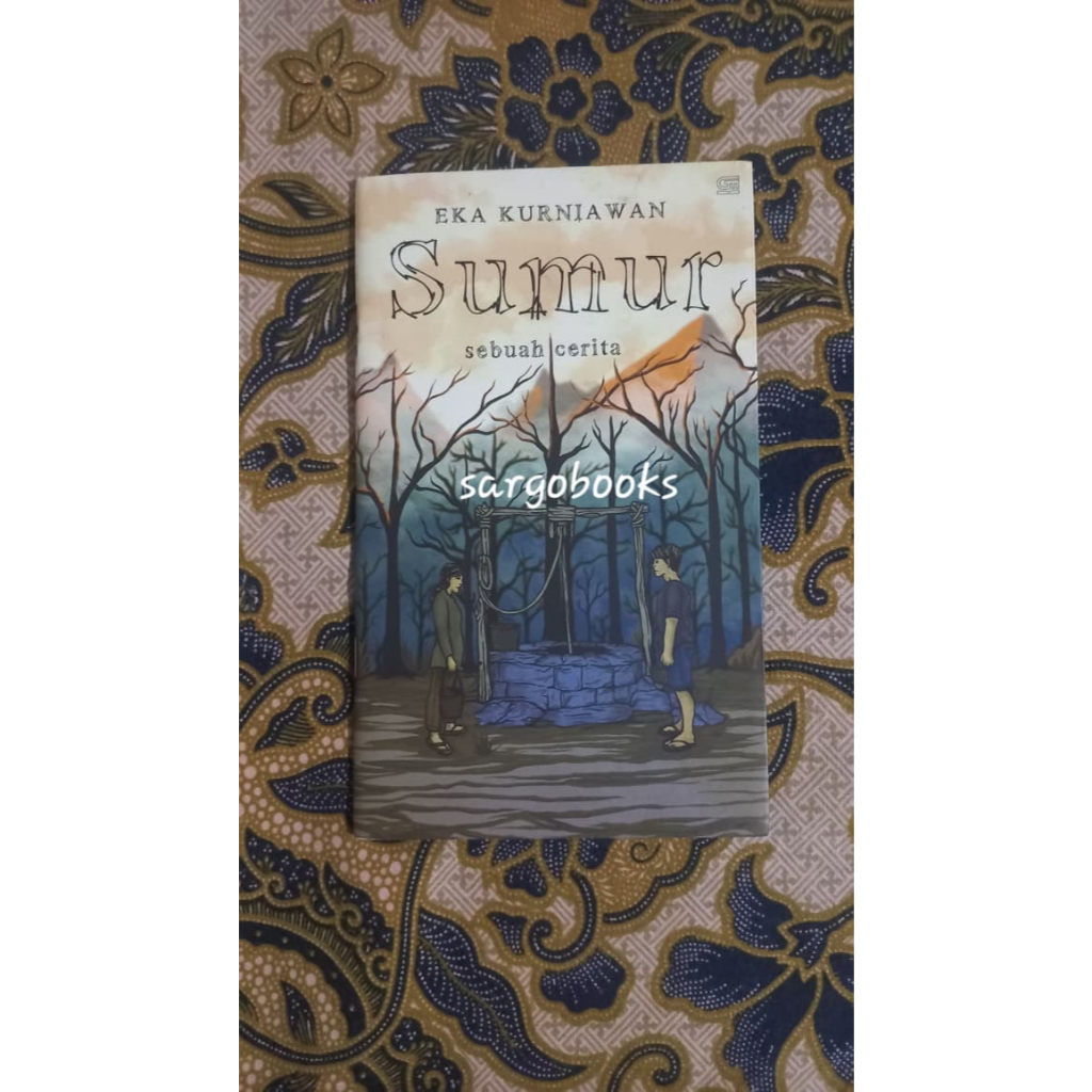 Sumur - Eka Kurniawan
