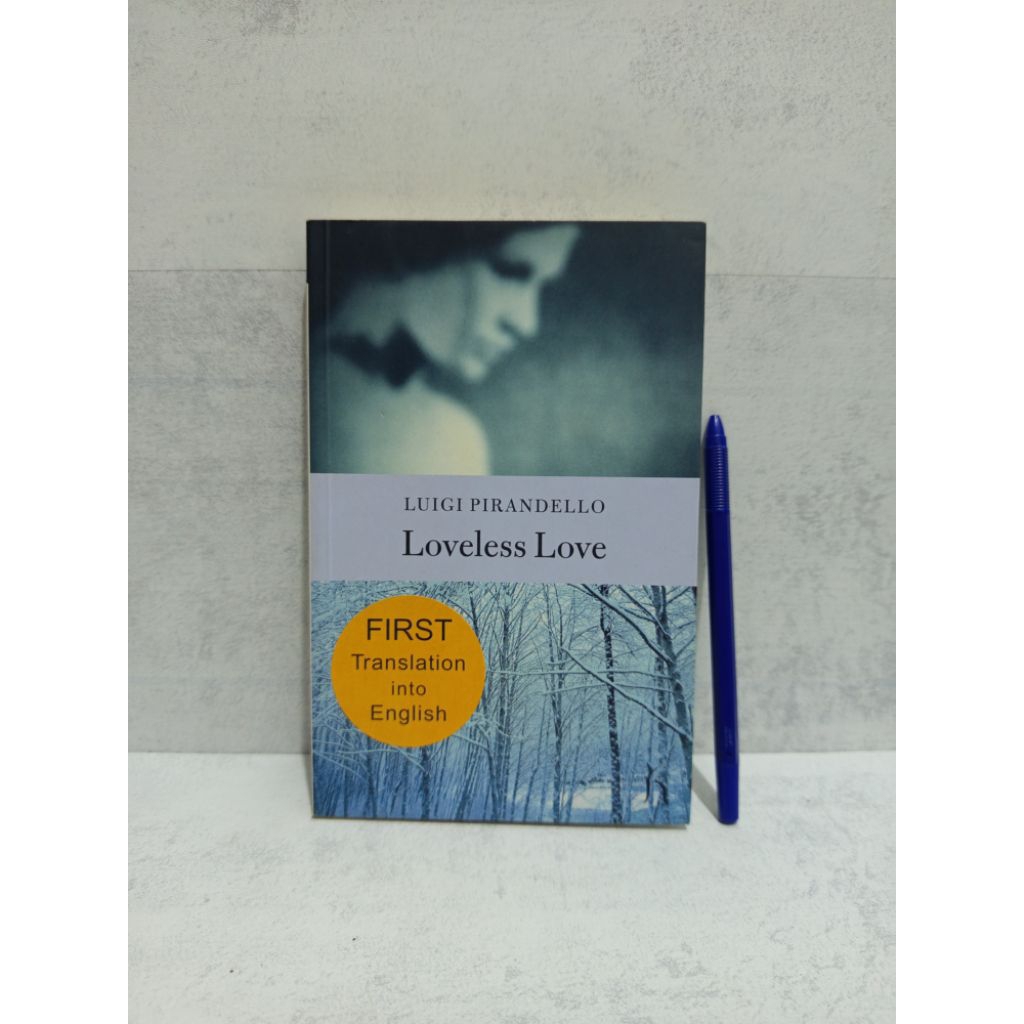 Novel Inggris Loveless Love BY LUIGI PIRANDELLO