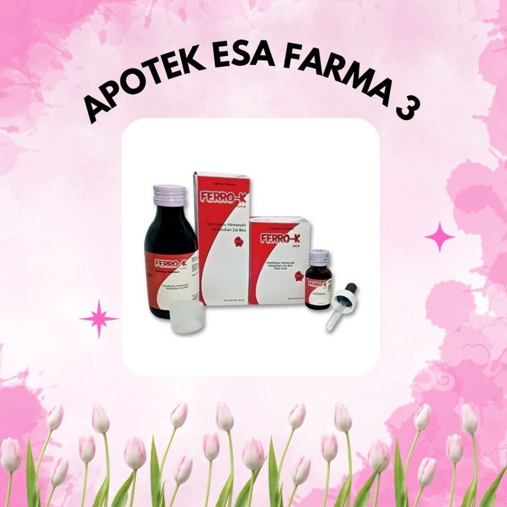 Ferro K / Ferro-K Sirup 120ml / Ferro-K Drop 15ml Suplemen Zat Besi