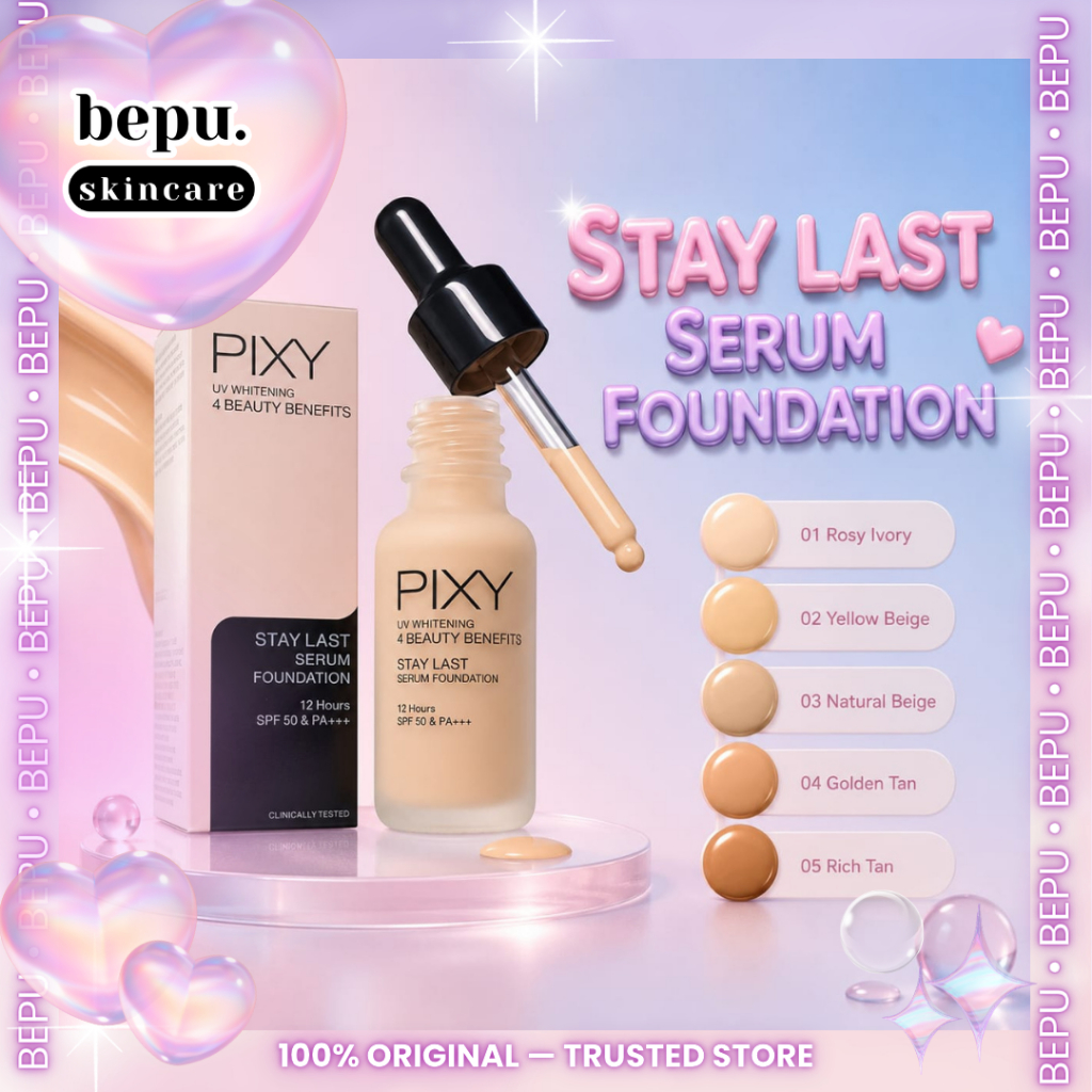 Bepuskincare - PIXY Stay Last Serum Foundation 4 Beauty Benefits | PIXY STAYLAST SERUM Foundation SP
