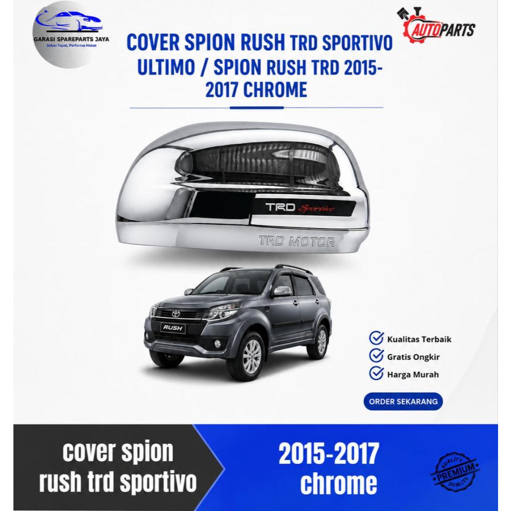 Cover Spion Rush TRD Sportivo Ultimo / Spion Rush TRD 2015-2017 CHROME