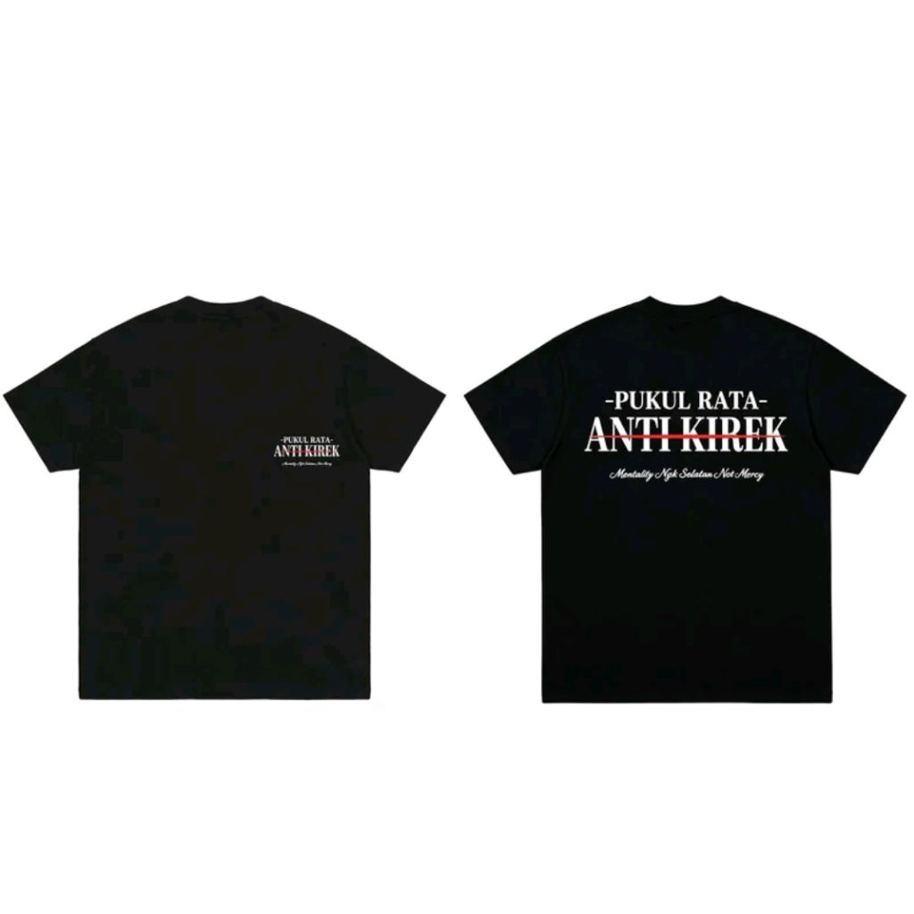 Kaos PUKUL RATA ANTI KIREK Kaos T-shirt Unisex