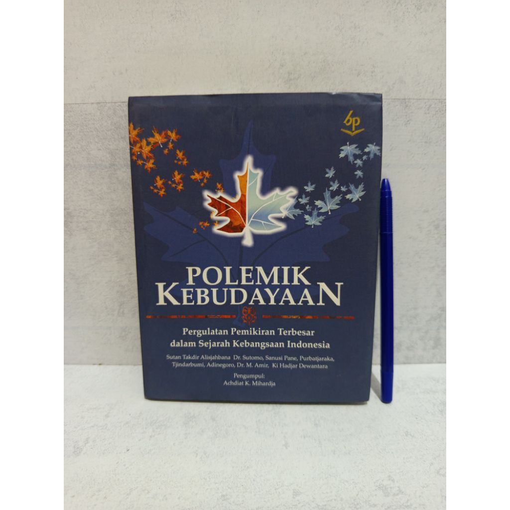 POLEMIK KEBUDAYAAN BY Pengumpul Achdiat K. Mihardja