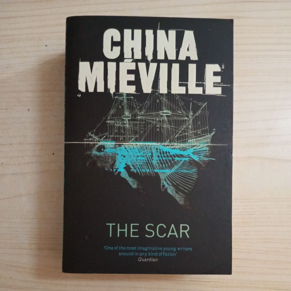NOVEL THE SCAR BY CHINA MIEVILLE